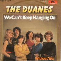 The Duanes  --  We can`t keep hanging on  Single7